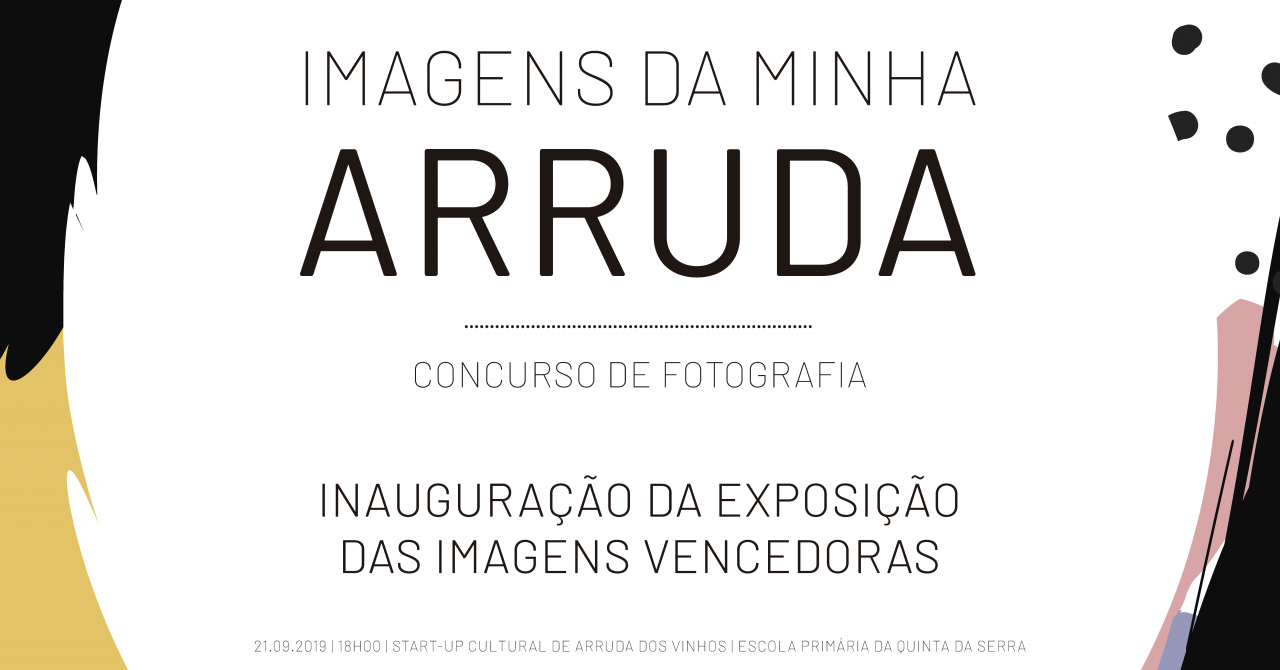 Inauguração da Exposição Fotográfica «Imagens da minha Arruda»