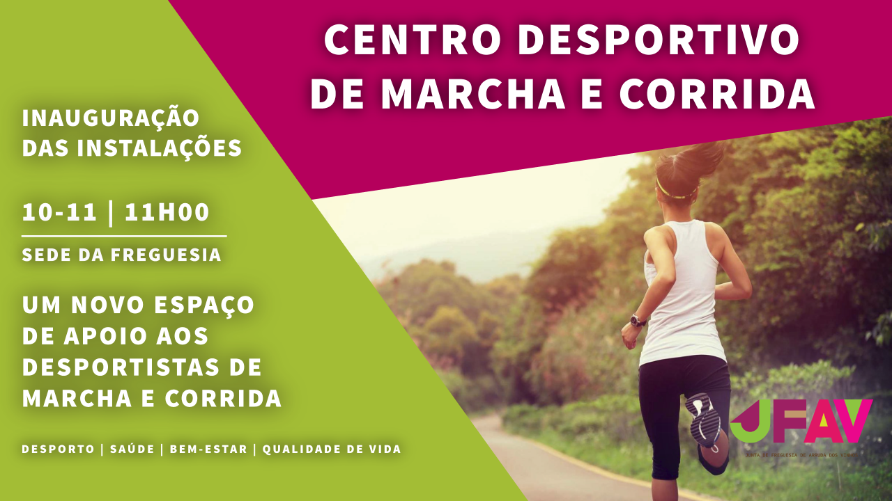 Inauguração do Centro de Marcha e Corrida
